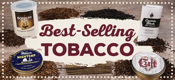 Shop our best selling pipe tobaccos!