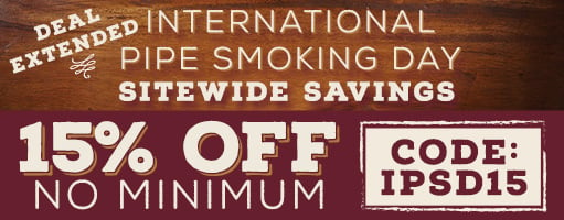 Wow! International Pipe Smoking Day Sitewide Savings Were Extended - 15% Off Sitewide!